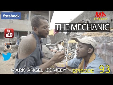 THE MECHANIC (Mark Angel Comedy) (Episode 93)