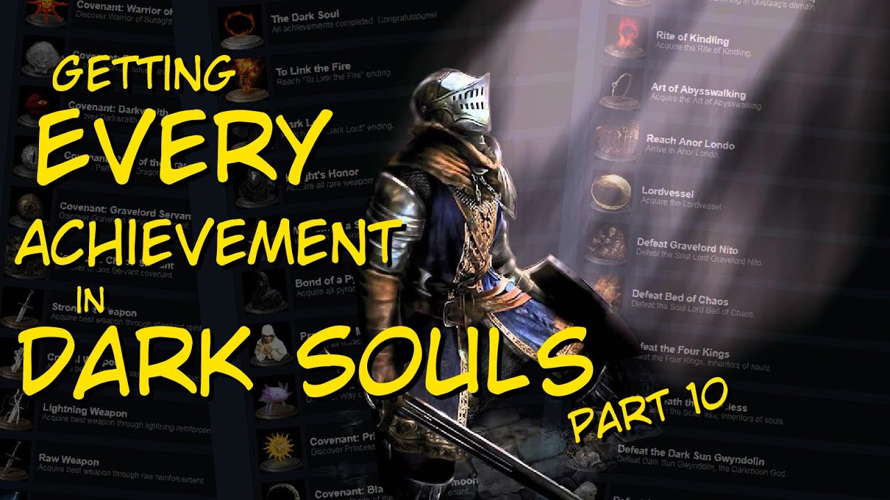 Getting Every Achievement In Dark Souls Part 10 Did Somebody Say Boss Weapons YouTube
