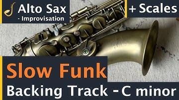 Alto Saxophone Slow Funk Backing Track Jam in C Minor | Improvisation