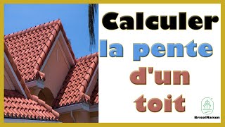 Comment calculer la pente d'un toit