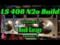 LQ4 408 Stroker Nitrous Build 2