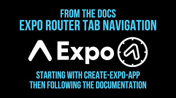 Expo Router Tab Navigation From the Docs