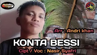 Nasir syafri 🔰 Lagu Bugis KONTA BESSI Cipt / Voc : Nasir Syafri II Arr : Andri khan
