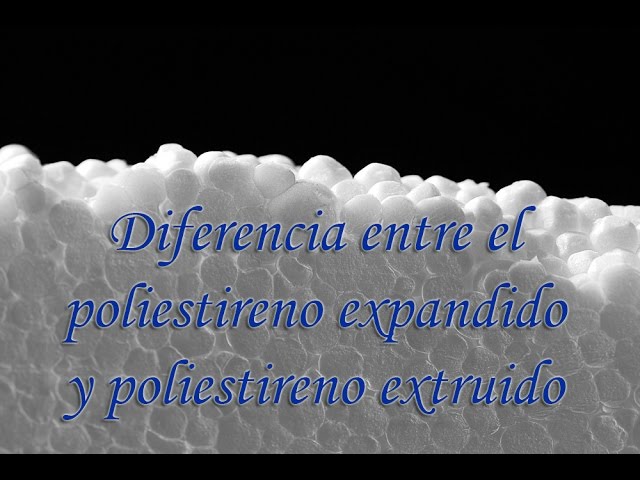 BELENISMO] - Diferencias entre poliestireno expandido y poliestireno  extruido 
