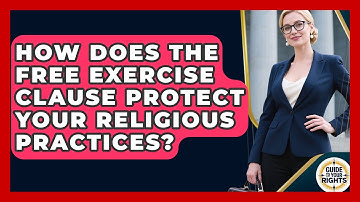 How Does The Free Exercise Clause Protect Your Religious Practices? - Guide To Your Rights
