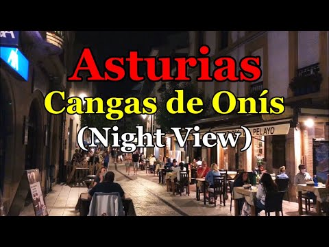 [[SPAIN-CANGAS DE ONÍS]] Walking inside Cangas de Onís town of Asturias 3/AUG/2020 10:30 pm