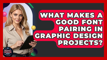 What Makes A Good Font Pairing In Graphic Design Projects? - Graphic Design Nerd