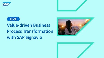 Value-driven business process transformation with SAP Signavio  ✨