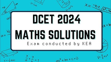 DCET 2024 Maths Question Paper Solutions | A1 | TGI | KEA KEY ANSWER | DIPLOMA