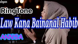 Ringtones Law Kana Bainanal Habib - By Annisa Sabyan