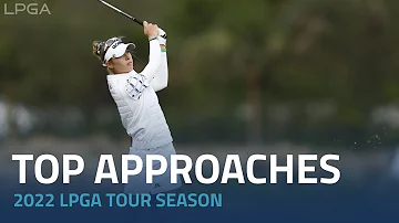 Top Approaches | 2022 LPGA Tour Season