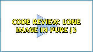 Code Review: lone image in pure js