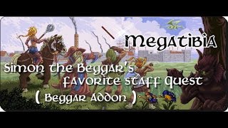 Megatibia - Simon the Beggar's favorite staff Quest (Beggar Addon) (Vampire Shield Quest) Level 70