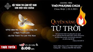 HTTL Hải Châu - Chương Trình Thờ Phượng Chúa - 23/05/2021