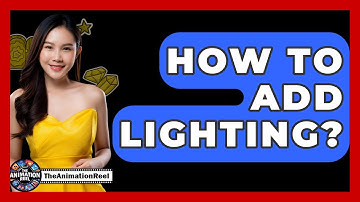 How To Add Lighting? - The Animation Reel