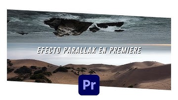 EFECTO PARALLAX EN PREMIERE PRO (TUTORIAL)