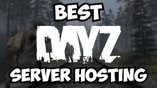 Best DayZ Server Hosting Companies In 2025