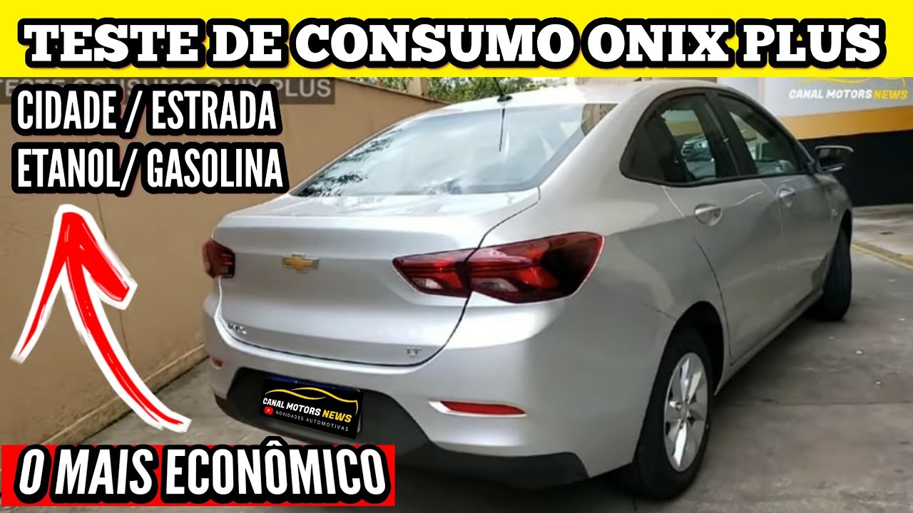 CONSUMO DO ONIX PLUS - TESTE COMPLETO NA GASOLINA / ETANOL E CIDADE ...
