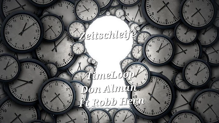 Zeitschleife (Timeloop) translated lyrics .Don Alman Ft RobbHern