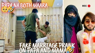 Fake marriage prank🤣 | mama and papa😂🤭 | papa na both maara🥹🤣#funnyvideo #familyvlog #prank
