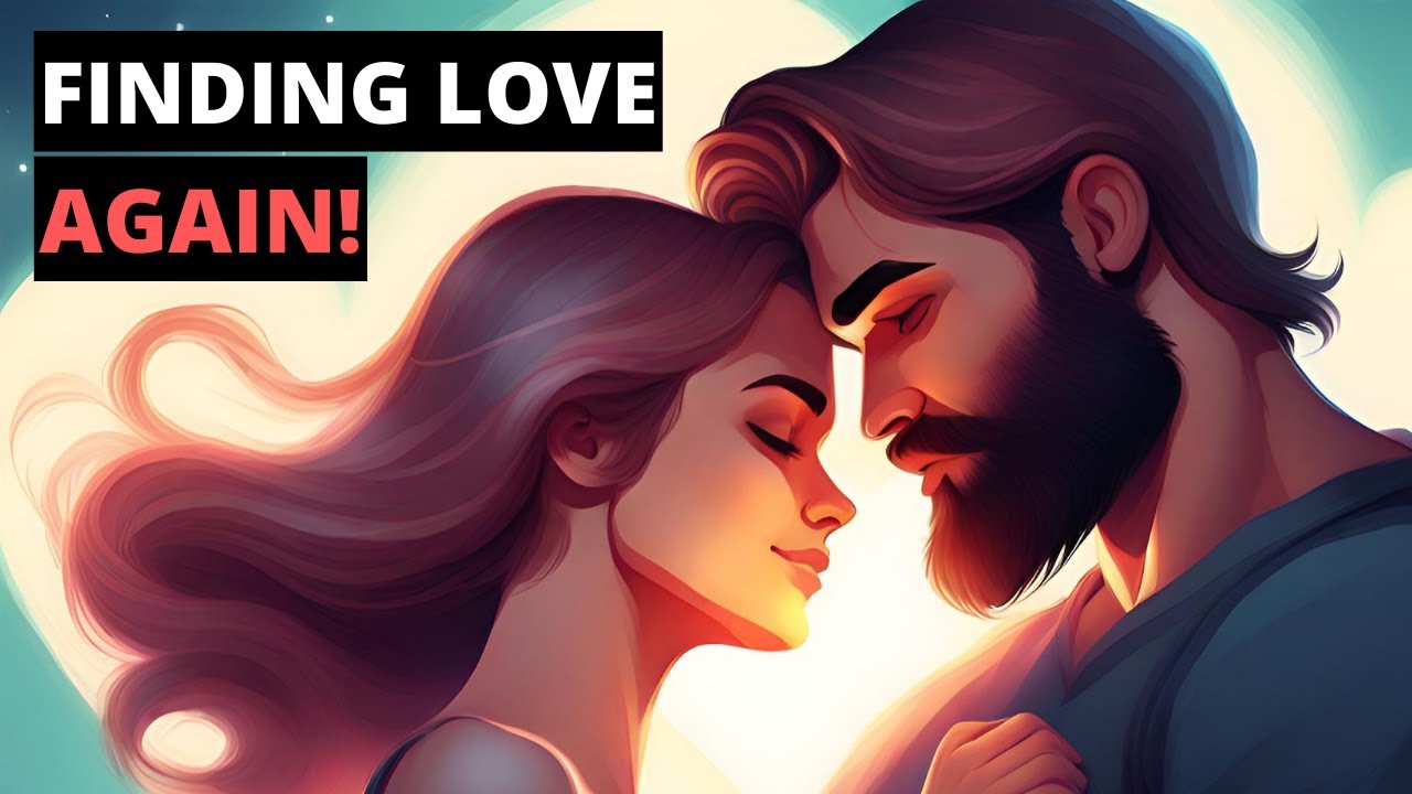 THE ONLY WAYS TO FIND LOVE AGAIN! (LEARN MORE!) YouTube