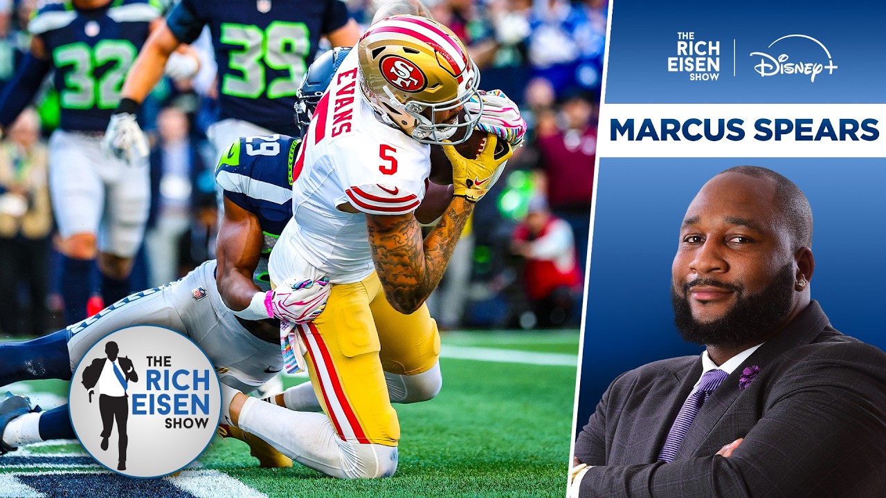 ESPN’s Marcus Spears on What (If Anything) Can Stop the San Francisco 49ers | The Rich Eisen Show