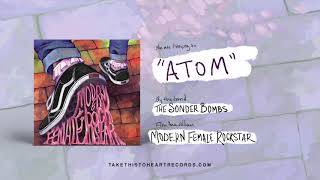 Video thumbnail of "The Sonder Bombs - "Atom""