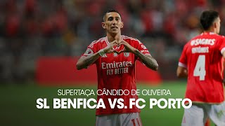 Highlights: SL Benfica 2-0 FC Porto - Supertaça Cândido de Oliveira