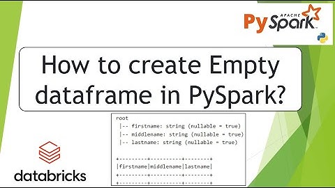 3. How to create an Empty dataframe in PySpark | #pyspark PART 03