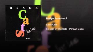 Pariye Asemooni (feat. Kamyar) - Black Cats