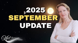 SEPTEMBER 2025 - Get Ready for Surprising Changes This Month!