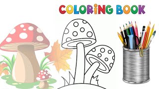 EASY AND FUN COLORING MUSHROOM