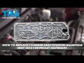 How to Replace Cylinder Deactivation Manifold 2007-2013 Chevrolet Silverado 1500