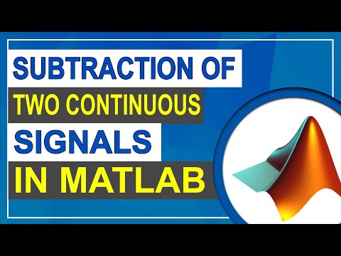 Subtraction of Two Continuous Signal | Two continuous Signal | MATLAB Tutorial for Beginners