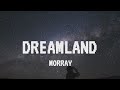 Morray Dreamland Lyrics Morray mp3