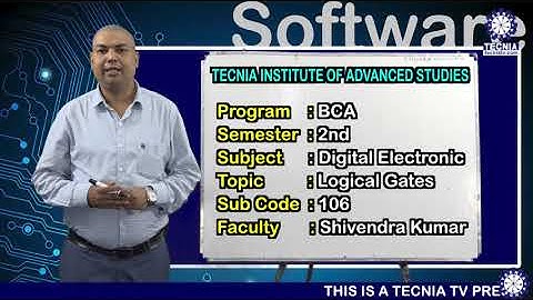 Logical Gates || Digital Electronic || Shivendra Kumar  || BCA || TIAS || TECNIA TV