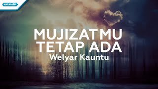 MujizatMu Tetap Ada - Welyar Kauntu (with lyric) chords