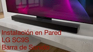 LG Servicio - SoundBar - Instalación SC9S en Pared