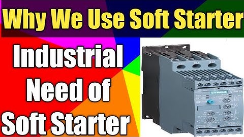 Why We Use Soft Starter| What is Soft Starter | How Soft Starter Works| Hindi