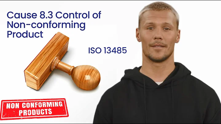 Understanding Quality Management Systems -ISO 13485 - Clause 8.3 - Control of Non-conforming Product