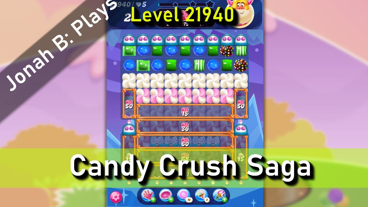 Candy Crush Saga Level 21940 - YouTube