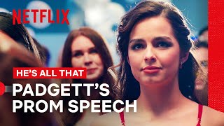 Padgett's Powerful Prom Speech | He's All That | Netflix