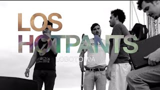 Los Hotpants - Lobotomía Video Oficial