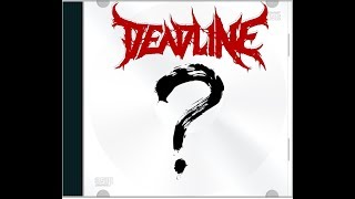 Deadline The New Album