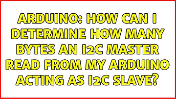 Arduino: How can I determine how many bytes an I2C master read from my Arduino acting as I2C slave?