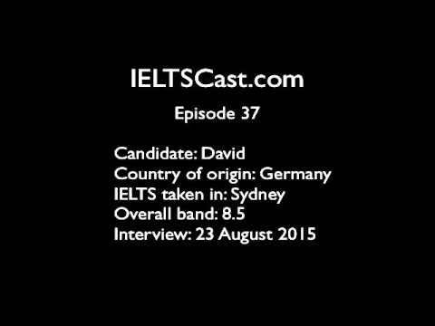 Episode 37 - David And I Talk About Lifestyle Choices That Work To Improve IELTS Performance