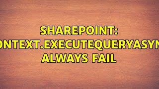 Famous Sharepoint: context.executeQueryAsync always fail Profile