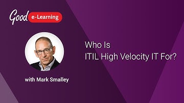 Who Is ITIL4 High Velocity IT For? (ITIL® 4 Specialist: High-Velocity IT)