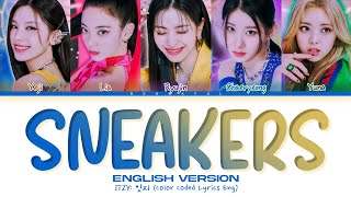 ITZY SNEAKERS (English Ver.) Lyrics (Color Coded Lyrics)