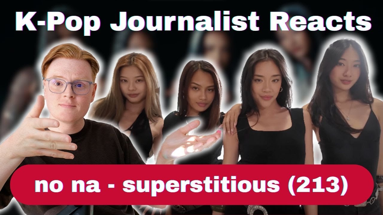 K-pop Journalist Reacts | no na - superstitious (213)